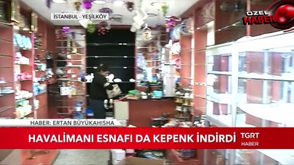 Havalimanı Esnafı da Kepenk İndirdi
