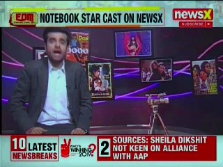 Notebook Star Cast on NewsX; Debutants Pranutan Bahl, Zaheer Iqbal gets candid