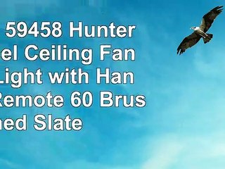Hunter 59458 Hunter Sentinel Ceiling Fan With Light With Handheld