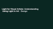 Light for Visual Artists: Understanding   Using Light in Art   Design