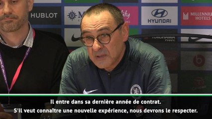 33e j. - Sarri : "Impossible de trouver un autre Hazard"