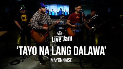 'Tayo Na Lang Dalawa' – Mayonnaise