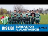 U19 Elit Ligi: Bursaspor - A. Alanyaspor 2. Yarı