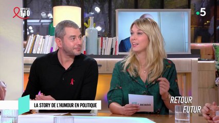 Retour vers le futur - La story de l’humour en politique - C l’hebdo - 06/04/2019