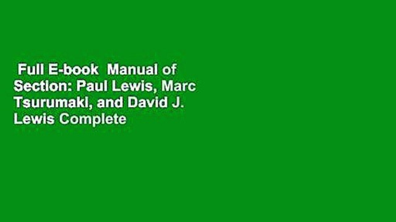 Full E-book  Manual of Section: Paul Lewis, Marc Tsurumaki, and David J. Lewis Complete