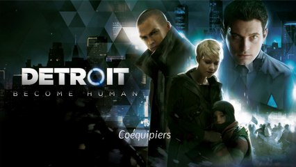 Detroit Become Human (05-32) - Coéquipiers