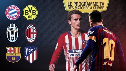 ???? BAYERN-DORTMUND, JUVE-MILAN, BARÇA-ATLETICO : un samedi foot de rêve !