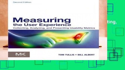 [Read] Measuring the User Experience: Collecting, Analyzing, and Presenting Usability Metrics