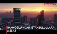 Ekrem İmamoğlu'ndan İstanbullulara mesaj
