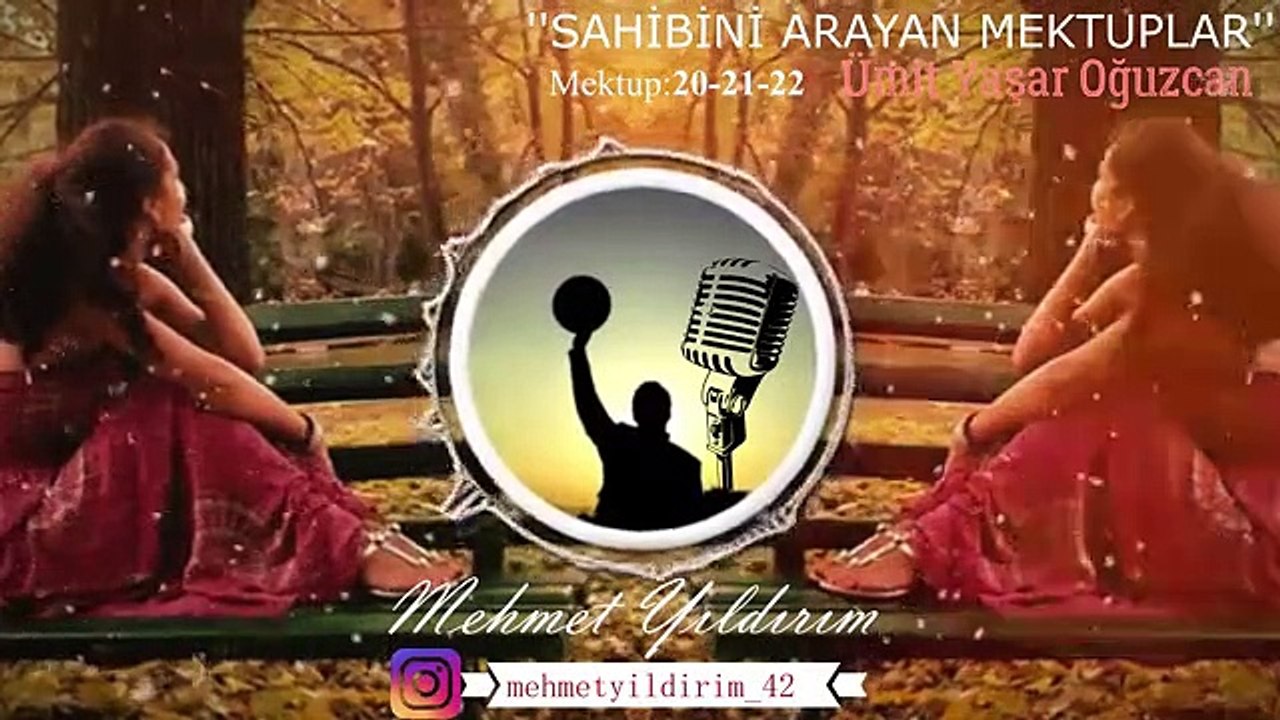 SAHİBİNİ ARAYAN MEKTUPLAR 20-21-22  Ümit Yaşar Oğu
