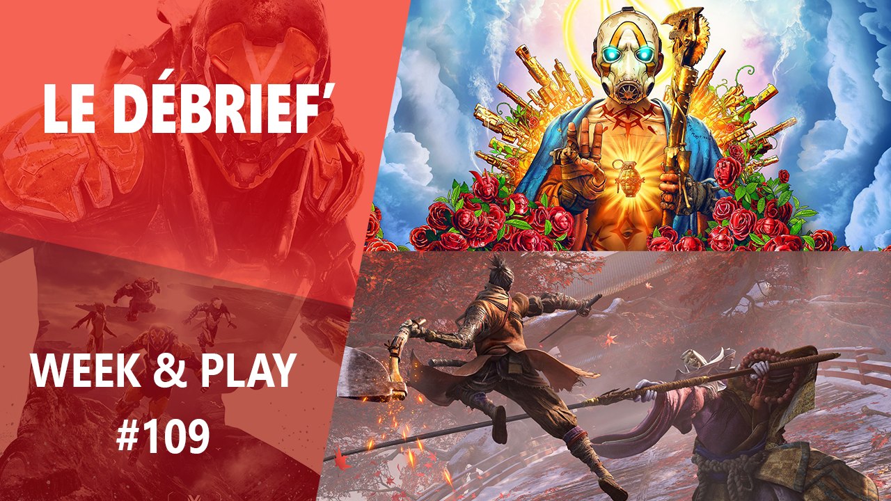 Débrief' : Zelda et Mario VR, Borderlands 3 critiqué, Anthem et Sekiro trop dur ?