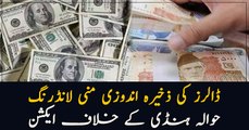 Action against dollars' hoarding, money laundering