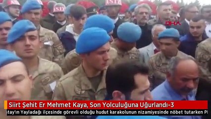 Siirt Şehit Er Mehmet Kaya, Son Yolculuğuna Uğurlandı-3