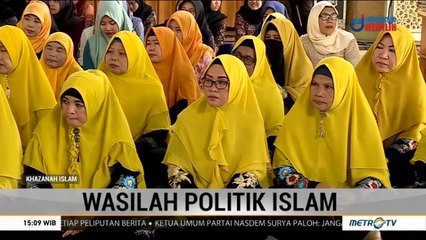Khazanah Islam: Wasilah Politik Islam (1)