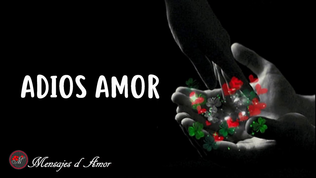 ADIOS AMOR CARTA DE DESPEDIDA  HASTA SIEMPRE _ HISTORIA DE AMOR