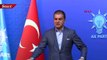 AKP sözcüsü Ömer Çelik açıklamalarda bulundu
