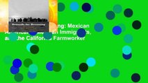 Grounds for Dreaming: Mexican Americans, Mexican Immigrants, and the California Farmworker