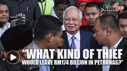 Download Video: Najib: If I'm a thief, would I leave RM174 billion in Petronas?