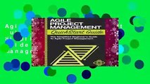 Agile Project Management QuickStart Guide: A Simplified Beginners Guide To Agile Project Management