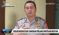 Polisi Kesulitan Tangkap Pelaku Mutilasi Blitar