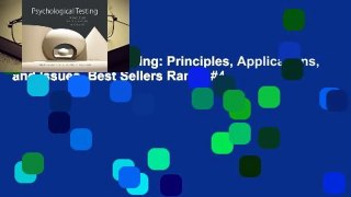 Psychological Testing: Principles, Applications, and Issues  Best Sellers Rank : #4