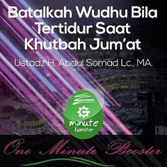 Batalkah Wudhu Bila Tertidur Saat Khutbah Jum'at