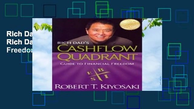 Rich Dad s CASHFLOW Quadrant: Rich Dad s Guide to Financial Freedom