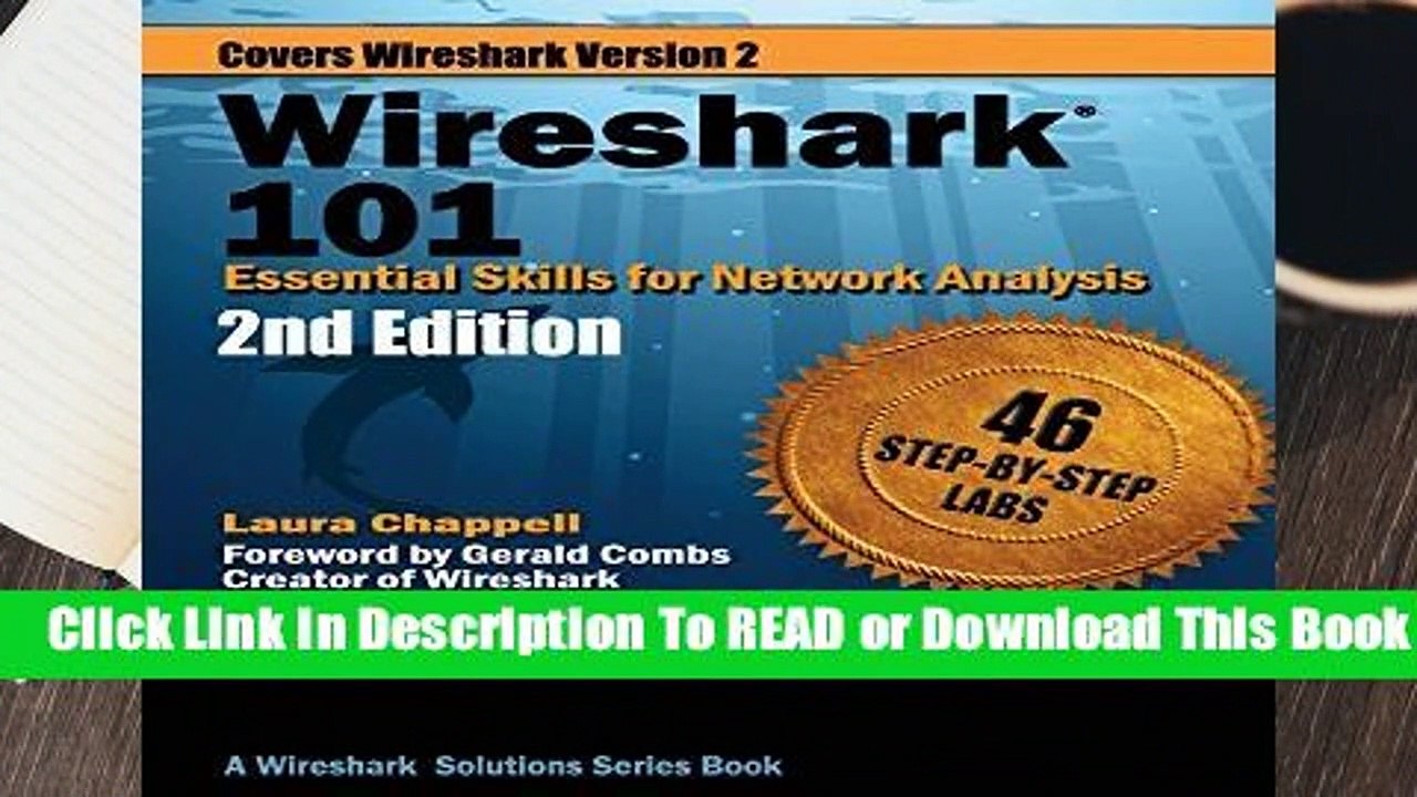 [Read] Wireshark 101: Essential Skills for Network Analysis - Second Edition: Wireshark Solution