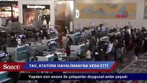 TAV Atatürk Havalimanı'na veda etti