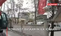 İşte 'komünist başkan'ın ilk icraatı!