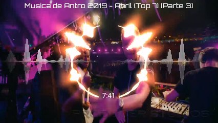 Música de Antro 2019 - Abril (Top 7) [Parte 3]