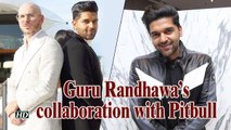 Guru Randhawa spoke about his collaboration with Pitbull