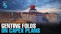 EVENING 5: Genting folds hand on capex plans