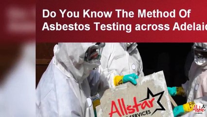 Do You Know The Method Of Asbestos Testing across Adelaide