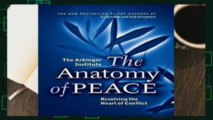 The Anatomy of Peace: Resolving the Heart of Conflict (BK Life)