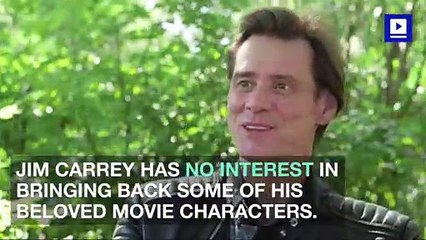 Jim Carrey Doesn't Want to Resurrect Old Movie Roles