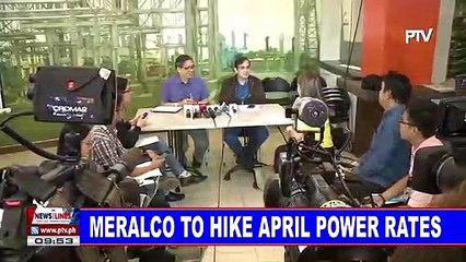 Meralco to hike April power rates