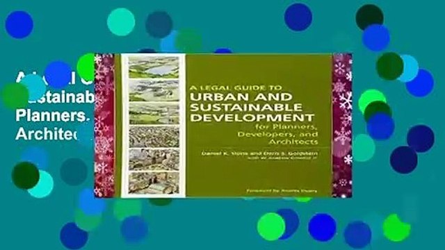 A Legal Guide to Urban and Sustainable Development for Planners, Developers and Architects