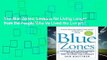 The Blue Zones: Lessons for Living Longer from the People Who Ve Lived the Longest