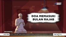 Sirah Nabawiyah: Keutamaan Bulan Rajab (1)