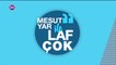 Mesut Yar ile Laf Çok - Gamze Topuz - 08 04 2019