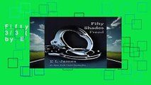 Fifty Shades Freed: 3/3 (50 Shades Trilogy) by E L James