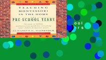 Teaching Montessori in the Home: Pre-school Years: Pre School Years  Best Sellers Rank : #3