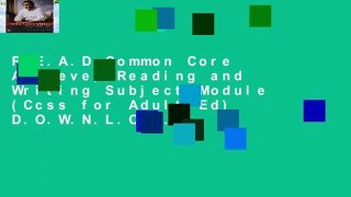 R.E.A.D Common Core Achieve, Reading and Writing Subject Module (Ccss for Adult Ed) D.O.W.N.L.O.A.D