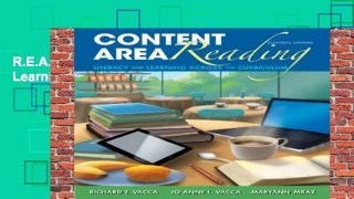 R.E.A.D Content Area Reading: Literacy and Learning Across the Curriculum D.O.W.N.L.O.A.D