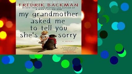 My Grandmother Asked Me to Tell You She s Sorry