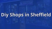 Diy Shops in Sheffield