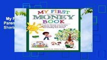 My First Money Book: A Guide for Parents and Children to Saving, Spending, Sharing, and