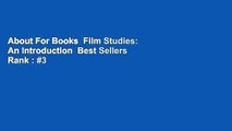 About For Books  Film Studies: An Introduction  Best Sellers Rank : #3