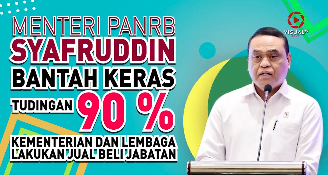 Menteri PAN-RB Syafruddin Bantah Keras Tudingan Kementerian Lakukan Jual Beli Jabatan